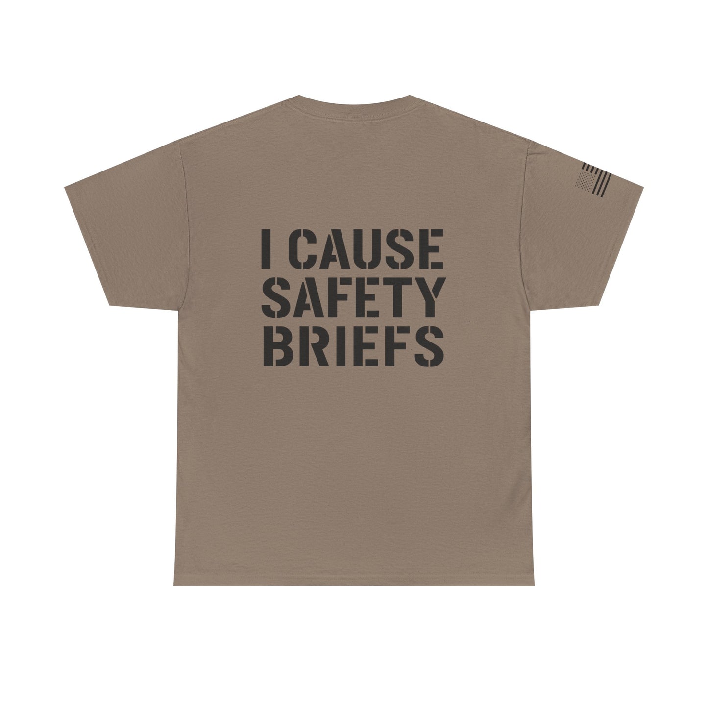 I Cause Safety Briefs T-Shirt