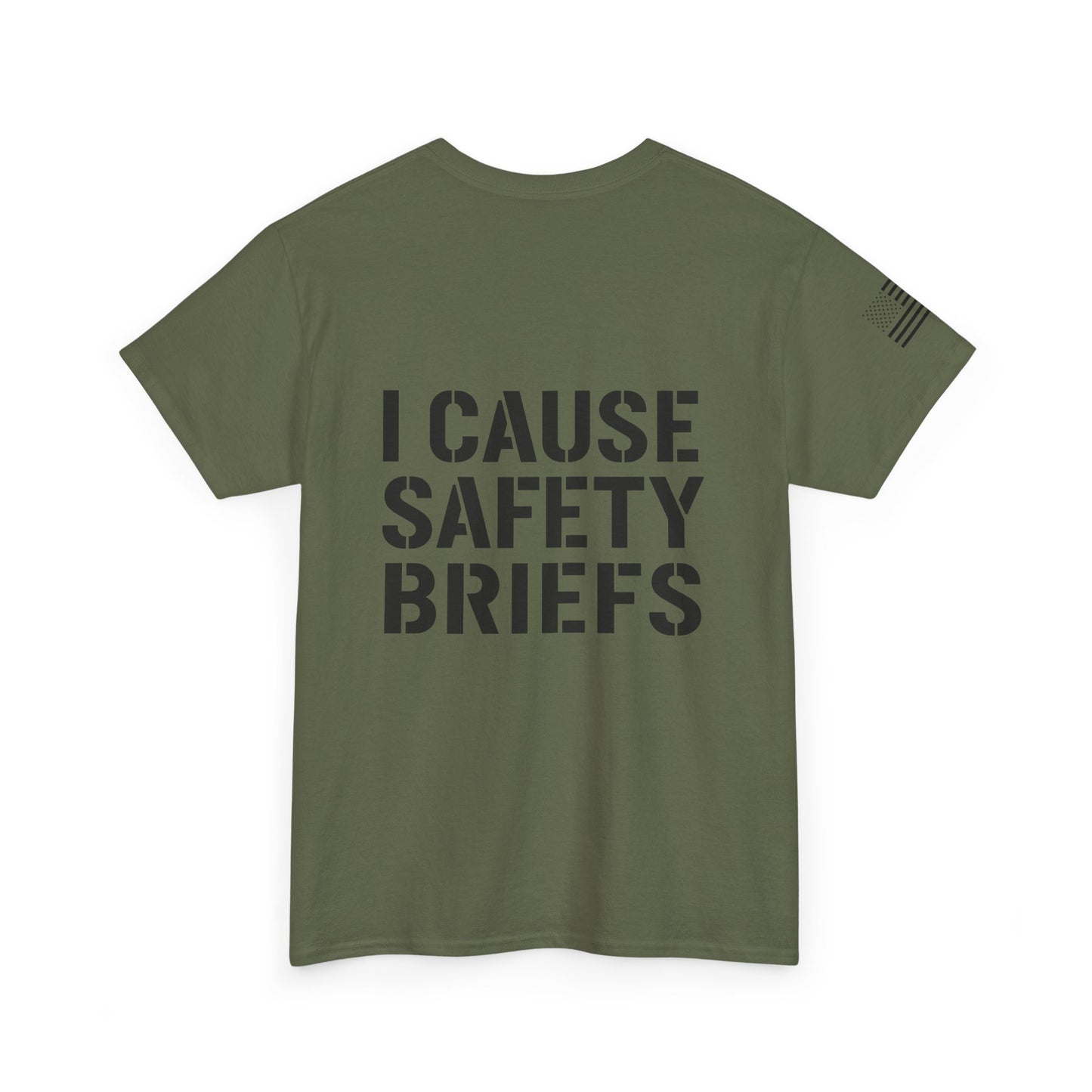 I Cause Safety Briefs T-Shirt